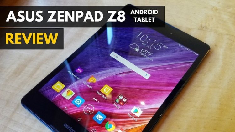 Asus Zenpad Z8 Tablet Review